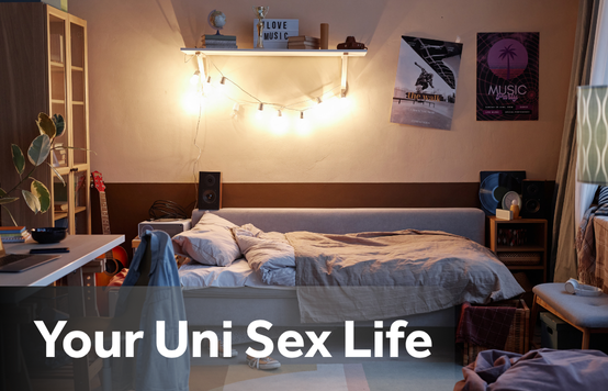 Your Uni Sex Life: Safe, Spontaneous, and 100% Less Awkward